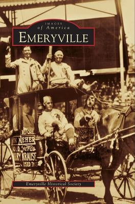 Emeryville by The Emeryville Historical Society