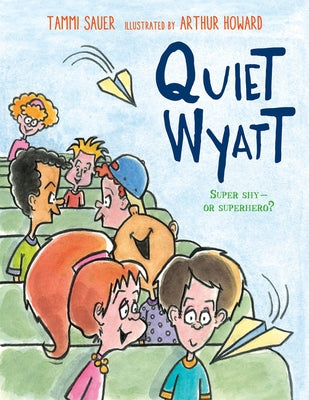 Quiet Wyatt by Sauer, Tammi