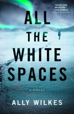 All the White Spaces by Wilkes, Ally