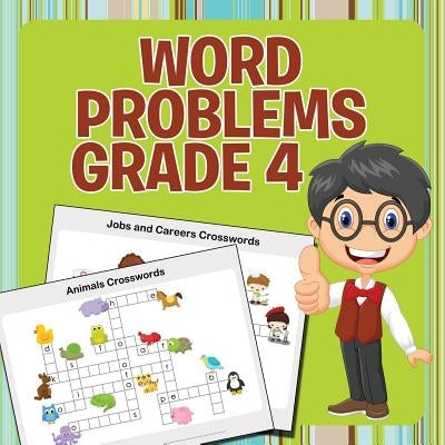 Word Problems Grade 4 by Speedy Publishing LLC