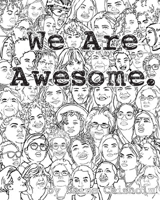 We Are Awesome: Volume II by Chisholm, Shine