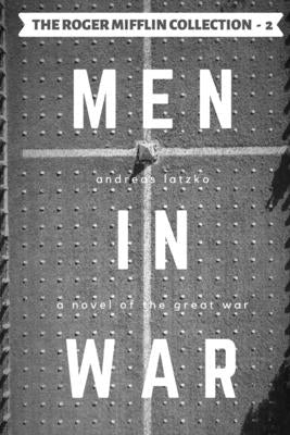 Men in War by Latzko, Andreas