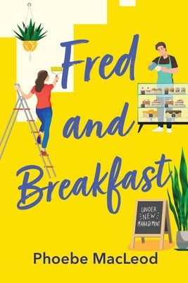 Fred and Breakfast by MacLeod, Phoebe