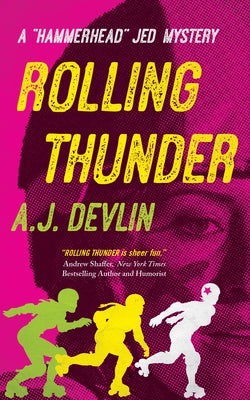 Rolling Thunder by Devlin, A. J.