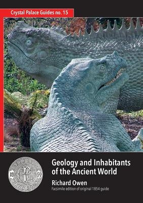 Geology and Inhabitants of the Ancient World by Owen, Richard