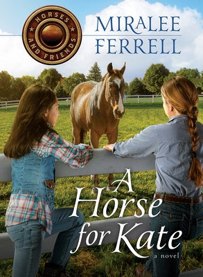 A Horse for Kate, Volume 1 by Ferrell, Miralee