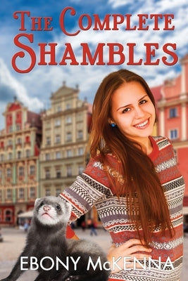 The Complete Shambles by McKenna, Ebony