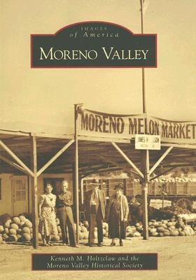 Moreno Valley by Holtzclaw, Kenneth M.