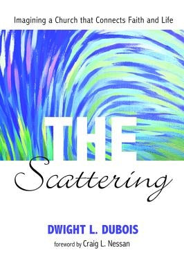 The Scattering by DuBois, Dwight L.