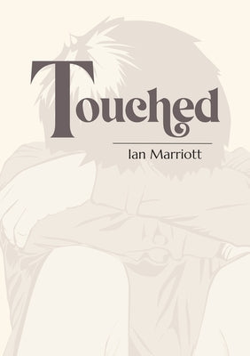 Touched by Marriott, Ian