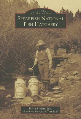 Spearfish National Fish Hatchery by Booth Society Inc