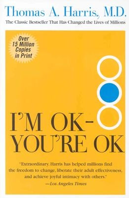 I'm Ok--You're Ok by Harris, Thomas