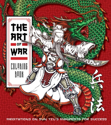 The Art of War Coloring Book: Meditations on Sun Tzu's Manifesto for Success by Editors of Chartwell Books