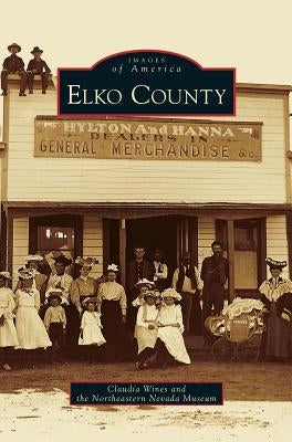 Elko County by Wines, Claudia