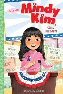 Mindy Kim, Class President, Volume 4 by Lee, Lyla