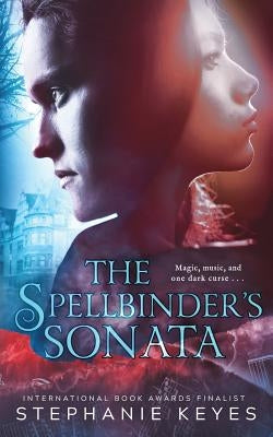 The Spellbinder's Sonata by Keyes, Stephanie