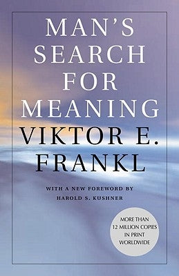 Man's Search for Meaning by Frankl, Viktor E.