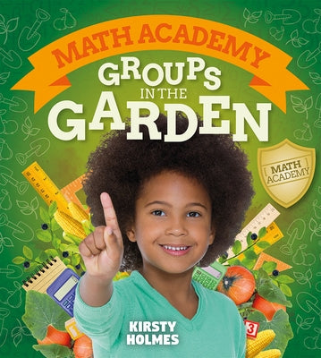 Groups in the Garden by Holmes, Kirsty
