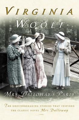 Mrs. Dalloway's Party: A Short Story Sequence by Woolf, Virginia