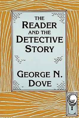 Reader & the Detective Story by Dove, George N.
