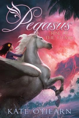Rise of the Titans by O'Hearn, Kate