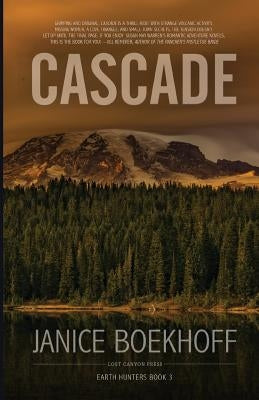 Cascade: Earth Hunters Book 3 by Janice, Boekhoff