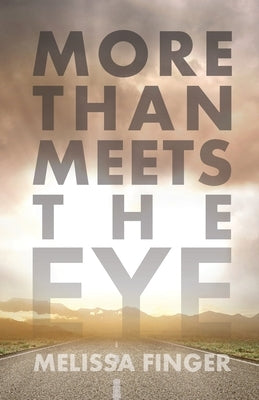 More Than Meets the Eye by Finger, Melissa