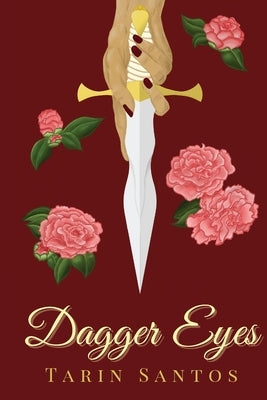 Dagger Eyes by Santos, Tarin
