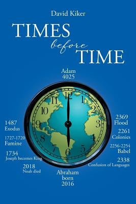 Times Before Time by Kiker, David