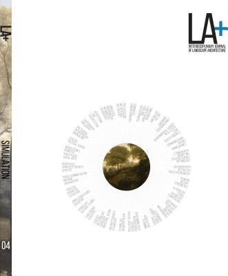 La+ Journal: Simulation: Interdisciplinary Journal of Landscape Architecture by Hands, Tatum