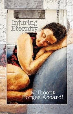 Injuring Eternity by Accardi, Millicent Borges