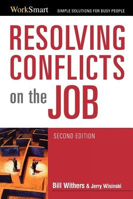 Resolving Conflicts on the Job by Withers, Bill