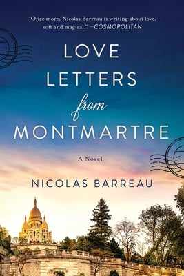 Love Letters from Montmartre by Barreau, Nicolas