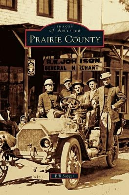 Prairie County by Sayger, Bill