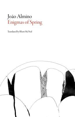 Enigmas of Spring by Almino, Joao