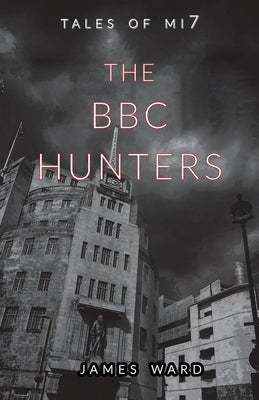 The BBC Hunters by Ward, James