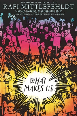 What Makes Us by Mittlefehldt, Rafi