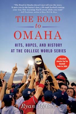 The Road to Omaha by McGee, Ryan