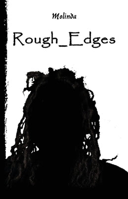 Rough_edges by Molinda