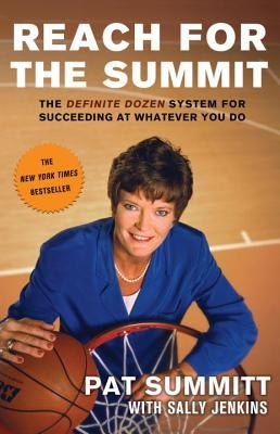 Reach for the Summit by Summitt, Pat