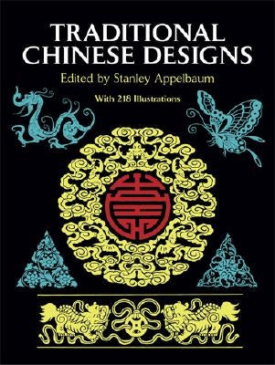 Traditional Chinese Designs by Appelbaum, Stanley