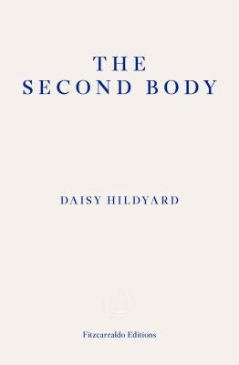 The Second Body by Hildyard, Daisy