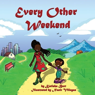 Every Other Weekend by Burt, Katisha