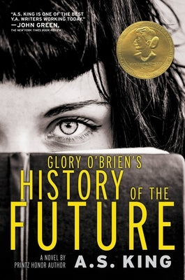 Glory O'Brien's History of the Future by King, A. S.