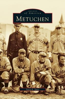 Metuchen by Spies, Stacy E.