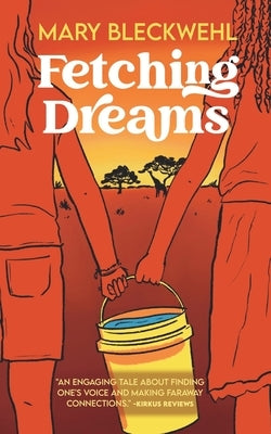 Fetching Dreams by Bleckwehl, Mary