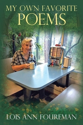 My Own Favorite Poems by Foureman, Lois Ann