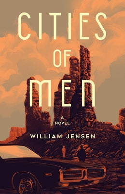 Cities of Men by Jensen, William