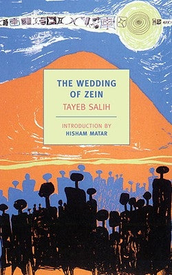 The Wedding of Zein and Other Stories by Salih, Tayeb