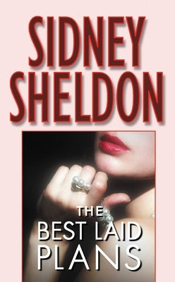 The Best Laid Plans by Sheldon, Sidney